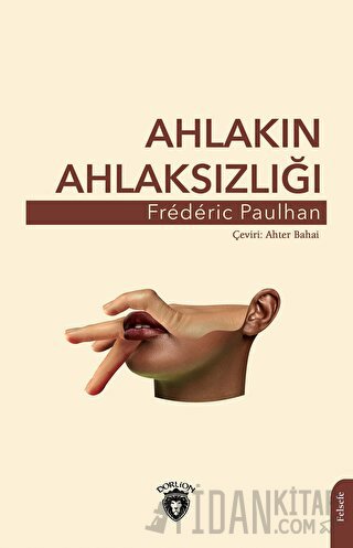 Ahlakın Ahlaksızlığı