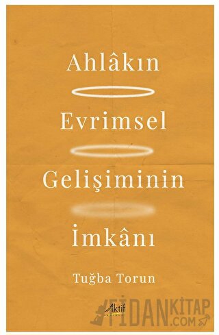 Ahlakın Evrimsel Gelişiminin İmkanı