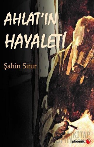 Ahlat'ın Hayaleti Şahin Sınır