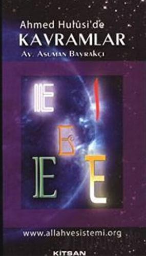 Ahmed Hulusi’de Kavramlar E