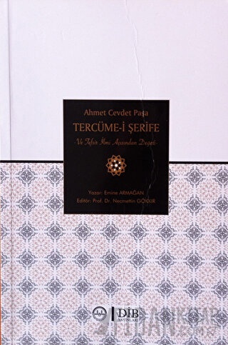 Ahmet Cevdet Paşa Tercüme İ Şerife ve Tefsir İlmi Açısından Değeri