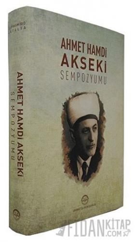 Ahmet Hamdi Akseki Sempozyumu (Ciltli)