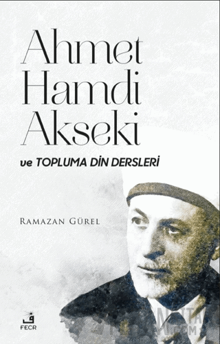 Ahmet Hamdi Akseki ve Topluma Din Dersleri