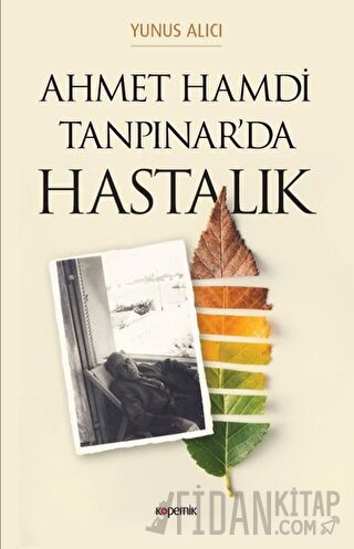 Ahmet Hamdi Tanpınar'da Hastalık