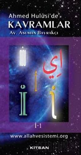 Ahmet Hulusi’de Kavramlar İ-1