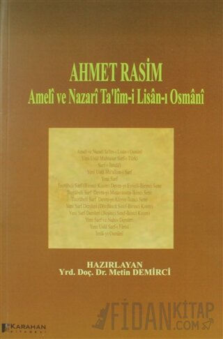 Ahmet Rasim - Ameli ve Nazari Ta'lim-i Lisan-ı Osmani