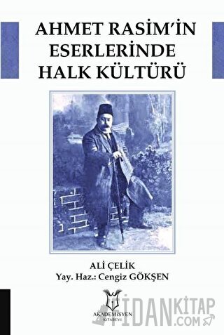 Ahmet Rasim’in Eserlerinde Halk Kültürü