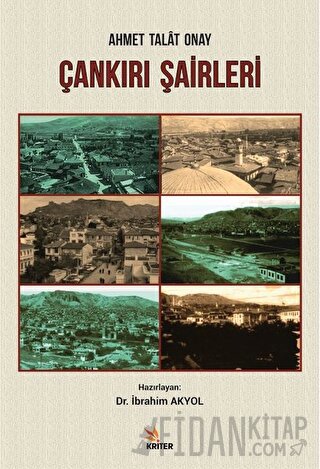 Ahmet Talat Onay - Çankırı Şairleri