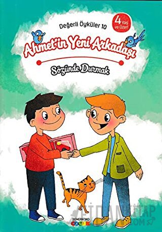 Ahmet'in Yeni Arkadaşı - Sözünde Durmak