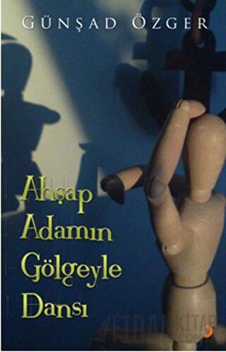 Ahşap Adamın Gölgeyle Dansı