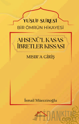 Ahsenü’l Kasas İbretler Kıssası