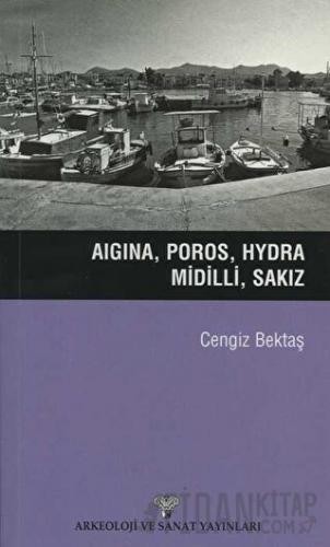 Aigina, Poros, Hydra, Midilli, Sakız