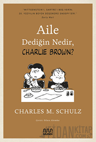 Aile Dediğin Nedir, Charlie Brown? Charles M. Schulz