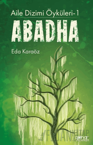 Aile Dizimi Öyküleri-1 Abadha