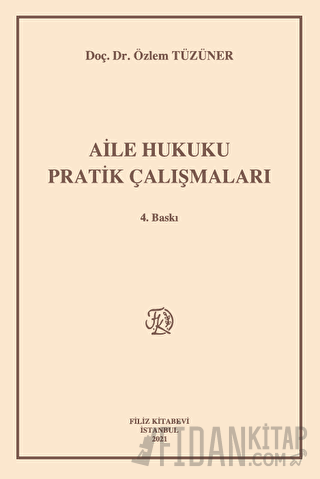 Aile Hukuku Pratik Çalışmaları (Ciltli)