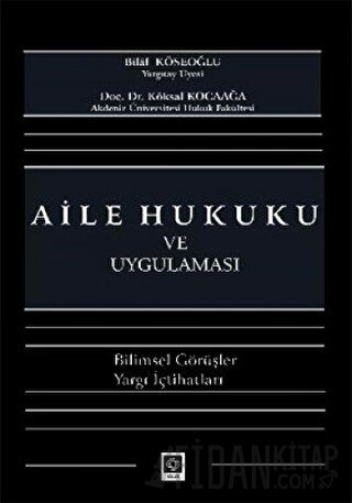 Aile Hukuku ve Uygulaması (Ciltli)