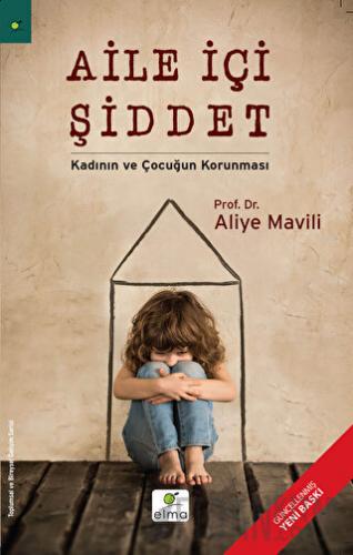 Aile İçi Şiddet - Kadının ve Çocuğun Korunması