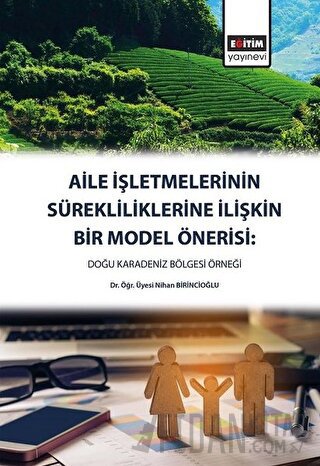 Aile İşletmelerinin Sürekliliklerine İlişkin Bir Model Önerisi