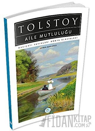 Aile Mutluluğu Aleksey Nikolayeviç Tolstoy