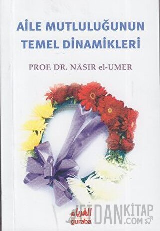 Aile Mutluluğunun Temel Dinamikleri