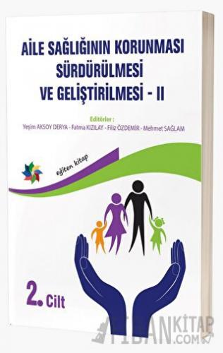 Aile Sağlığının Korunması, Sürdürülmesi Ve Geliştirilmesi 2