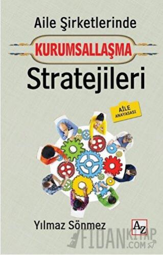 Aile Şirketlerinde Kurumsallaşma Stratejileri