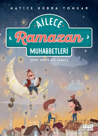 Ailece Ramazan Muhabbetleri (Ciltli)