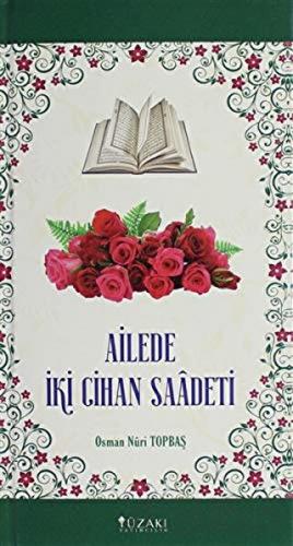 Ailede İki Cihan Saadeti (Ciltli)