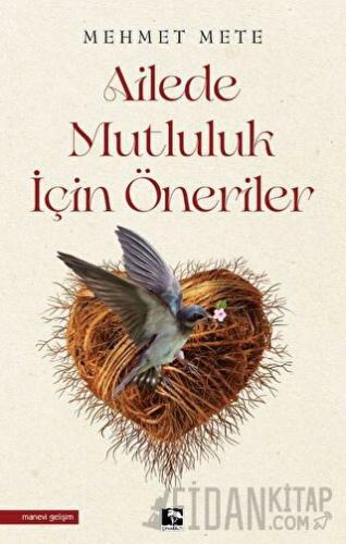 Ailede Mutluluk İçin Öneriler
