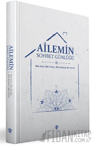 Ailemin Sohbet Günlüğü (Ciltli)