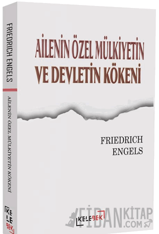 Ailenin Özel Mülkiyetin ve Devletin Kökeni