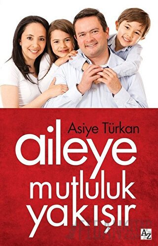 Aileye Mutluluk Yakışır Asiye Türkan