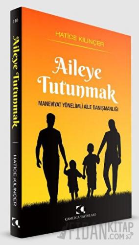 Aileye Tutunmak