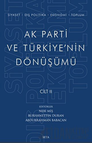 Ak Parti ve Türkiye'nin Dönüşümü Cilt 2