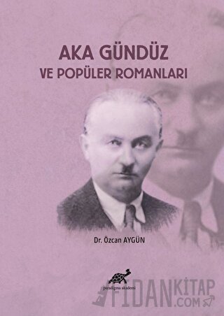 Aka Gündüz ve Popüler Romanları