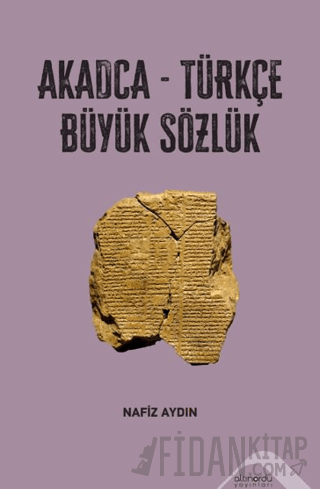 Akadca-Türkçe Büyük Sözlük