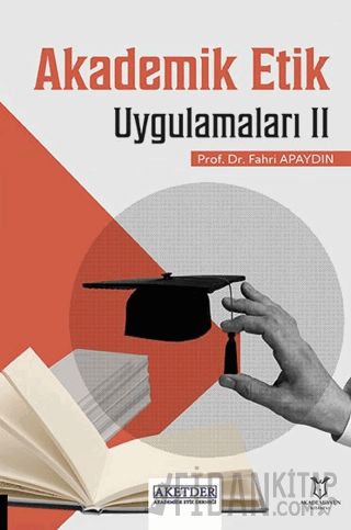 Akademik Etik Uygulamaları II