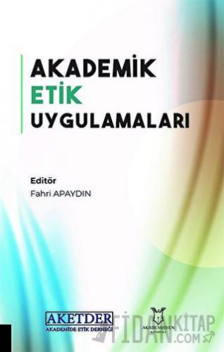 Akademik Etik Uygulamaları