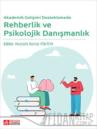 Akademik Gelişimi Desteklemede Rehberlik ve Psikolojik Danışmanlık