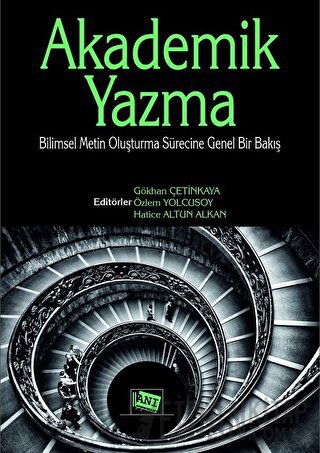 Akademik Yazma: Bilimsel Metin Oluşturma Sürecine Genel Bir Bakış