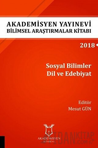 Akademisyen Yayınevi Araştırmalar Kitabı: Sosyal Bilimler Dil ve Edebiyat