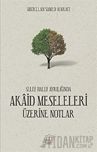 Akaid Meseleleri Üzerine Notlar