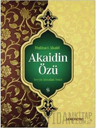 Akaidin Özü - Hulasa-i Akaid