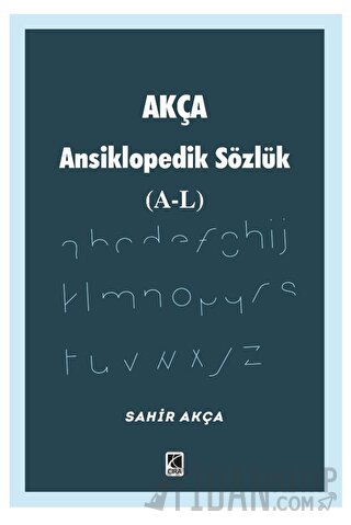 Akça Ansiklopedik Sözlük (A-L)