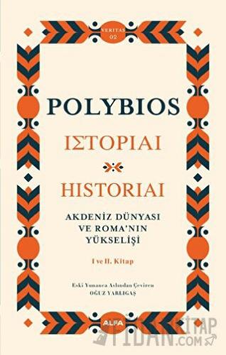 Akdeniz Dünyası Ve Roma’nın Yükselişi I Ve II. Kitap (Ciltli)
