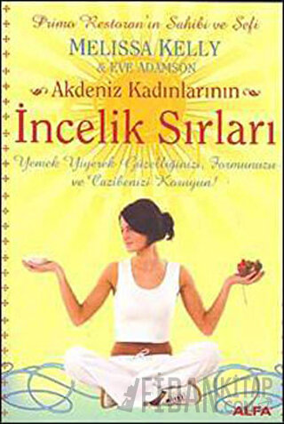 Akdeniz Kadınlarının İncelik Sırları