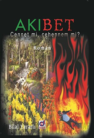 Akıbet Cennet mi, Cehennem mi?