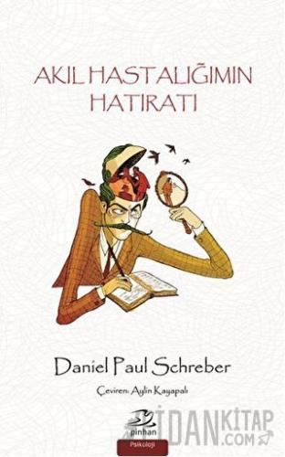 Akıl Hastalığımın Hatıratı