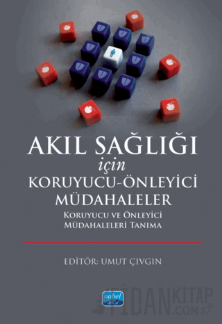 Akıl Sağlığı İçin Koruyucu-Önleyici Müdahaleler Koruyucu ve Önleyici Müdahaleleri Tanıma