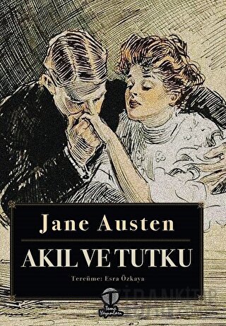 Akıl ve Tutku Jane Austen